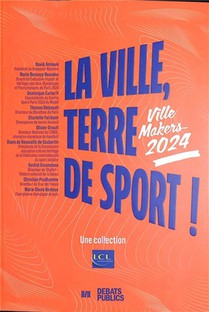 Ville Makers : La Ville, Terre De Sport ! (edition 2024) 