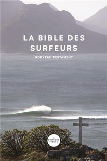 La Bible Des Surfeurs : Nouveau Testament 