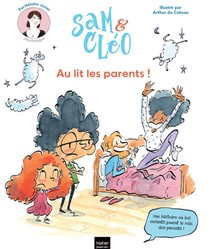 Sam Et Cleo : Au Lit Les Parents ! 