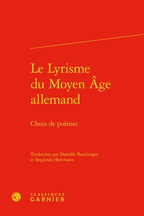 Le Lyrisme Du Moyen Age Allemand : Choix De Poemes 
