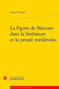 La Figure De Narcisse Dans La Litterature Et La Pensee Medievales 