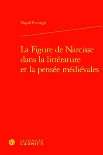 La Figure De Narcisse Dans La Litterature Et La Pensee Medievales 