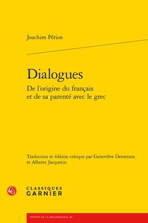 Dialogues De L'origine Du Francais Et De Sa Parente Avec Le Grec 