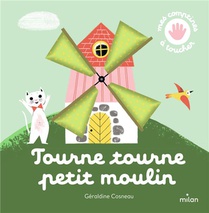Tourne, Tourne, Petit Moulin 