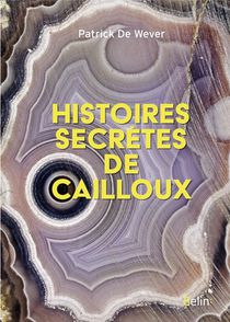 Histoires Secretes De Cailloux 