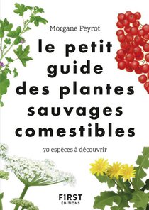 Le Petit Guide Des Plantes Comestibles 