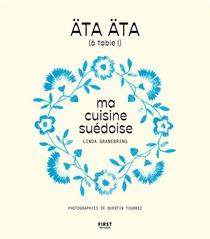 Ata Ata (a Table !) : Ma Cuisine Suedoise 