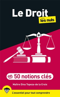 Le Droit Pour Les Nuls En 50 Notions Cles (3e Edition) 