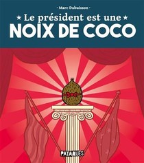 Le President Est Une Noix De Coco 