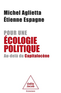 Pour Une Ecologie Politique : Au-dela Du Capitalocene 