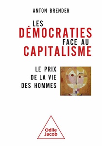 Les Democraties Face Au Capitalisme : Le Prix De La Vie Des Hommes 
