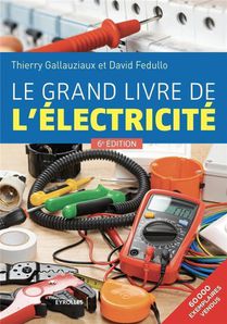 Le Grand Livre De L'electricite (6e Edition) 