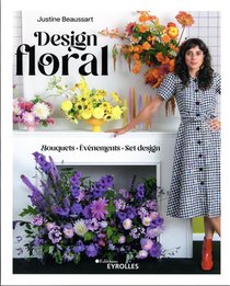 Design Floral : Bouquets, Evenements, Set Design 