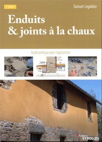 Enduits Et Joints A La Chaux : Guide Pratique Pour L'application (2e Edition) 