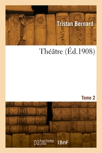 Theatre. Tome 2 