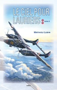 Le Ciel Pour Lauriers - T02 - Le Ciel Pour Lauriers 