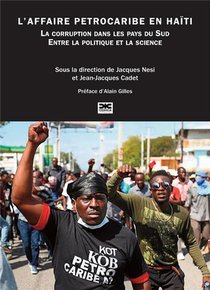 L'affaire Petrocaribe En Haiti : La Corruption Dans Les Pays Du Sud ; Entre La Politique Et La Science 