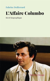 L'affaire Columbo : Recit Biographique 