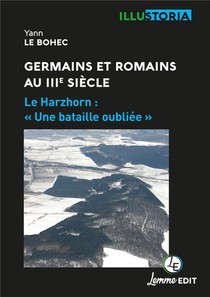 Germains Et Romains Au Iiie Siecle : Le Harzhorn : Une Bataille Oubliee 