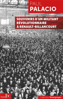 Souvenirs D'un Militant Revolutionnaire A Renault-billancourt 