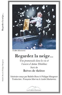 Regardez La Neige... ; Breves De Theatre 