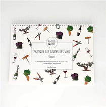 Pratique Les Cartes Des Vins : 15 Cartes En Versions Completes Et Versions Vides, 4 Infographies, 64 Cepages 