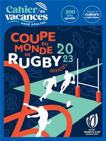 Cahier De Vacances Pour Adultes : Coupe Du Monde De Rugby 2023 