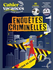 Cahier De Vacances Pour Adultes : Enquetes Criminelles 