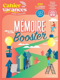 Cahier De Vacances Pour Adultes : Memoire Booster 