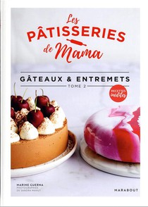 Les Patisseries De Mama Tome 2 : Gateaux & Entremets 