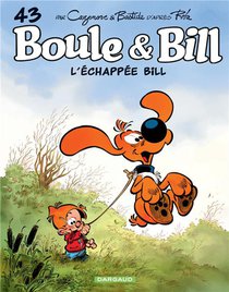 Boule & Bill T.43 : L'echappee Bill 