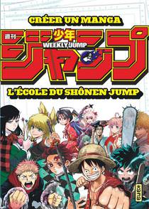 Creer Un Manga : L'ecole Du Shonen Jump 