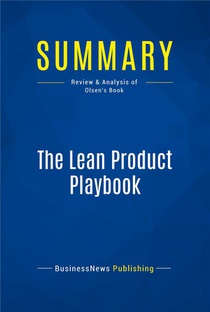 The Lean Product Playbook : Review And Analysis Of Olsen's Book 