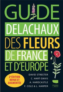 Guide Delachaux Des Fleurs De France Et D'europe (2e Edition) 