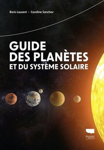 Guide Des Planetes Et Du Systeme Solaire 