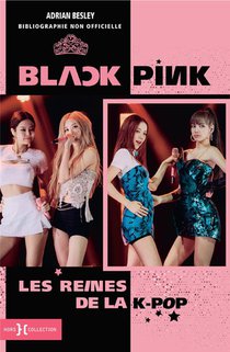 Blackpink, Les Reines De La K-pop 