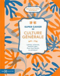 Super Cahier De Culture Generale T.2 