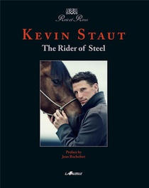 Kevin Staut - The Rider Of Steel 