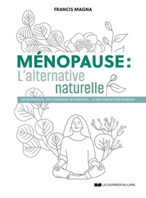 Menopause : L'alternative Naturelle 