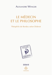 Le Medecin Et Le Philosophe ; Theophile De Bordeau Selon Diderot 