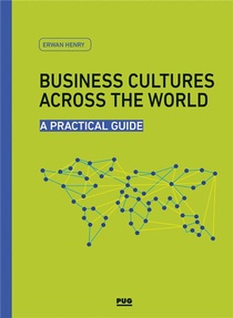 Business Cultures Across The World ; A Practical Guide 