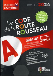 Code Rousseau : Le Code De La Route ; Permis B (edition 2024) 
