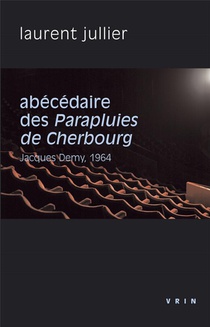 Abecedaire Des Parapluies De Cherbourg, Jacques Demy, 1964 
