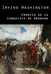 Cronica De La Conquista De Granada 