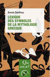 Lexique Des Symboles De La Mythologie Grecque (3e Edition) 