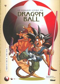 Le Grand Livre De Dragon Ball 