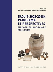 Baouit (2008-2018), Panorama Et Perspectives : Rencontre De L'archeologie Et Des Textes 