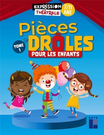 Pieces Droles Pour Les Enfants T.1 ; 7/11 Ans 