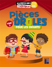 Pieces Droles Pour Les Enfants T.2 : 7/11 Ans 