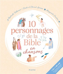 10 Personnages De La Bible En Chansons 